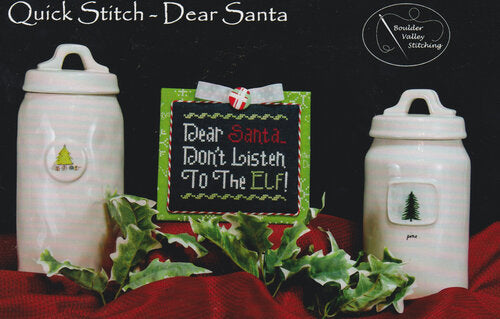 Dear Santa by Boulder Valley Stitching Quick Stitch