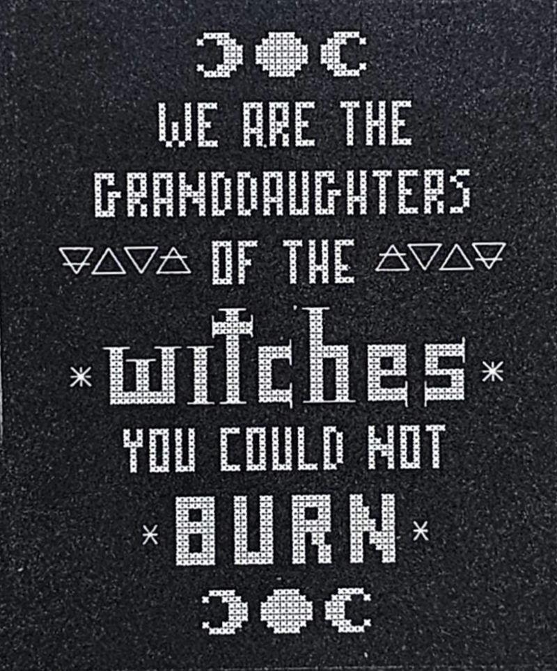 Witches You Could Not Burn Cross Stitch Pattern - The Witchy Stitcher