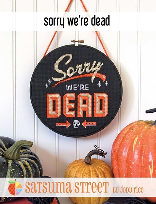 Sorry We're Dead by Satsuma Street
