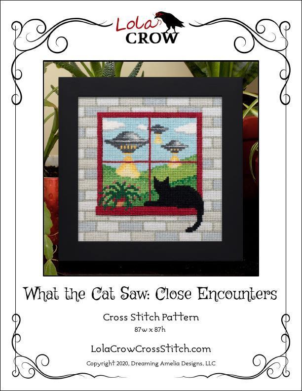 What The Cat Saw: Close Encounters Cross Stitch by Lola Crow